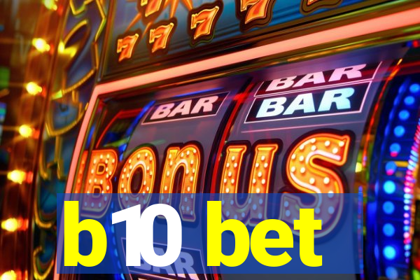 b10 bet